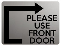 1957 PLEASE USE FRONT DOOR Arrow Direction Righ Gate Metal Aluminium Plaque Sign