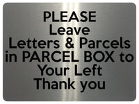 UV409 Please Leave Letters Parcels in PARCEL BOX Aluminium Plaque Sign A4 Size