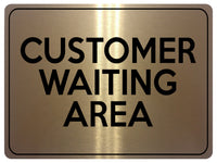 2266 CUSTOMER WAITING AREA Business Office Door Metal Aluminium Plaque Sign