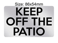 P193 Keep Of The Patio Door Gate House Office Plastic PVC Plaque Sign Card