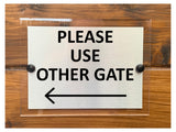 M041 Please Use Other Gate Arrow Left Modern Acrylic Aluminium Sign Plaque