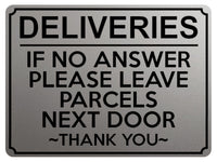 1950 DELIVERIES IF NO ANSWER LEAVE PARCELS NEXT DOOR Metal Aluminium Plaque Sign