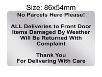 P197 No Parcels Here All Deliveries to Front Door Plastic PVC Plaque Sign Card