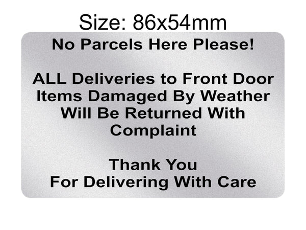 P197 No Parcels Here All Deliveries to Front Door Plastic PVC Plaque Sign Card