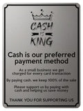 2340 CASH IS KING Preferred Method Of Payment Metal Aluminium Plaque Sign