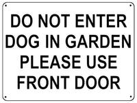 UV142 DO NOT ENTER DOG IN GARDEN Metal Aluminium Plaque Sign Gate Door A4 Size