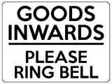 2272 Goods Inwards Please Ring Bell Business Door Metal Aluminium Plaque Sign