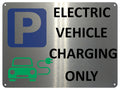2387 ELECTRIC VEHICLE CHARGING ONLY Parking  Metal Aluminium Plaque Sign