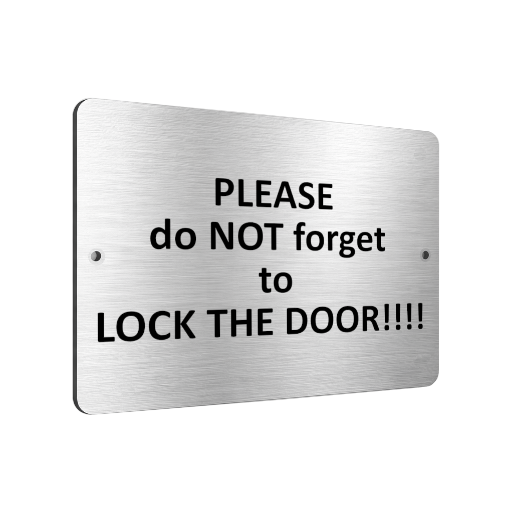 B026 PLEASE do NOT forget to LOCK THE DOOR Aluminium Composite Plaque Sign Gate