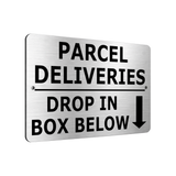 B144 PARCEL DELIVERIES DROP IN BOX BELOW Metal Aluminium Plaque Sign House