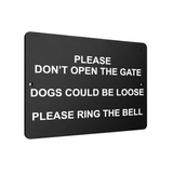 B108 PLEASE DON'T OPEN THE GATE DOGS LOOSE Metal Aluminium Plaque Sign Door