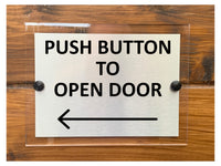 M089 Push Button To Open Door Arrow Direction Left Aluminium Acrylic Plaque Sign