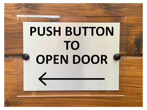 M089 Push Button To Open Door Arrow Direction Left Aluminium Acrylic Plaque Sign