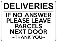 1949 DELIVERIES IF NO ANSWER LEAVE PARCELS NEXT DOOR Metal Aluminium Plaque Sign