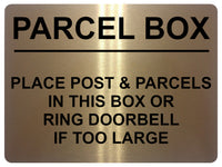 2252 POST BOX Place Parcels In This Box Or Ring Bell Metal Aluminium Plaque Sign