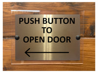 M089 Push Button To Open Door Arrow Direction Left Aluminium Acrylic Plaque Sign