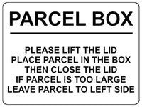 2401 PARCEL BOX Too Large Leave Parcel in Left Side Metal Aluminium Plaque Sign