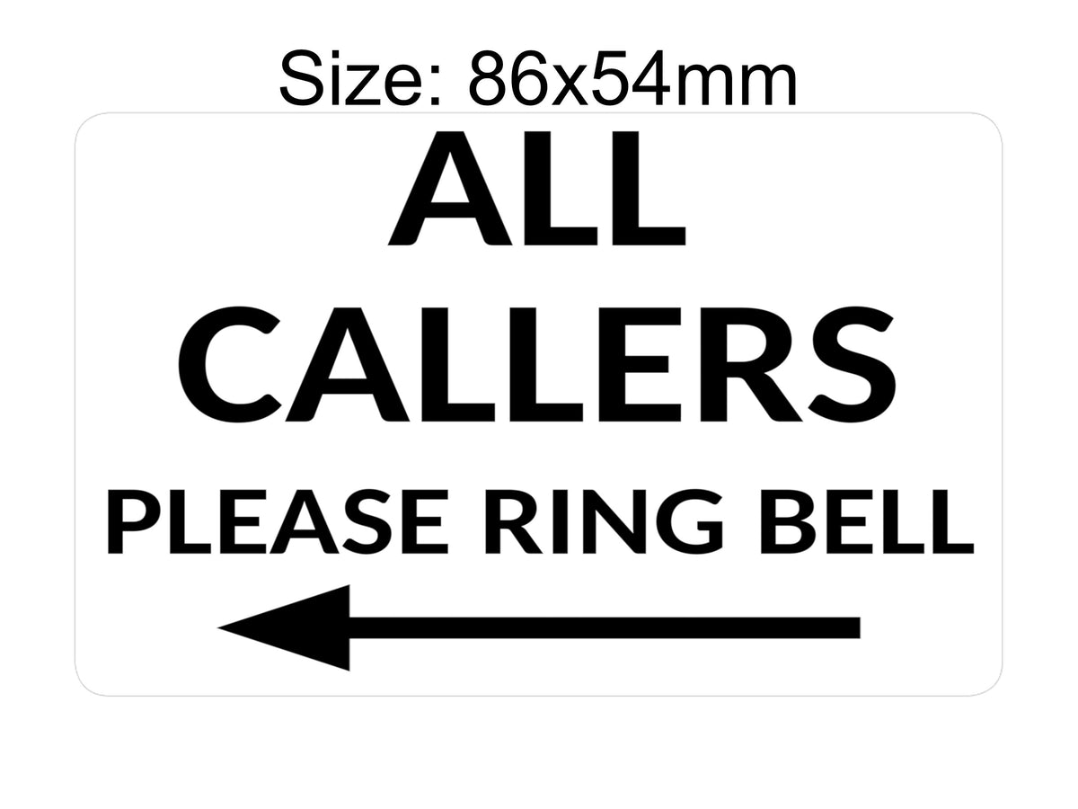 P204 ALL CALLERS Please Ring Bell Arrow Door Left Plastic PVC Plaque Sign Card