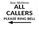 P204 ALL CALLERS Please Ring Bell Arrow Door Left Plastic PVC Plaque Sign Card