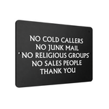 B083 NO COLD CALLERS NO JUNK MAIL Metal Aluminium Plaque Sign Door House Office