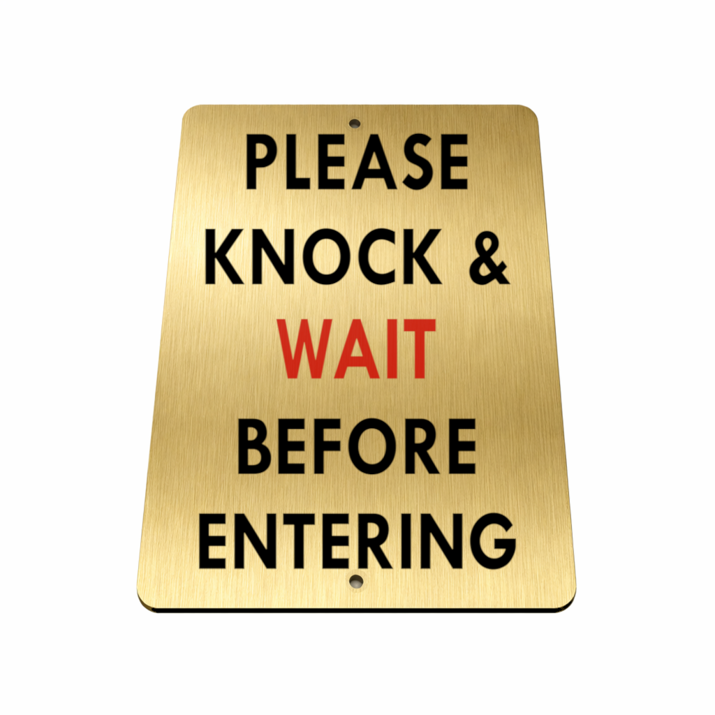 B114 KNOCK & WAIT BEFORE ENTERING Metal Aluminium Plaque Sign Door House Office