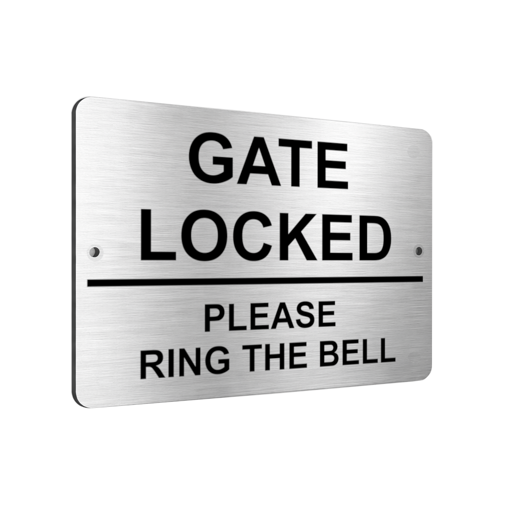 B111 GATE LOCKED PLEASE RING THE BELL Metal Aluminium Plaque Sign Door House