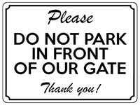 1952 Please DO NOT PARK IN FRONT OF OUR GATE Door Metal Aluminium Plaque Sign