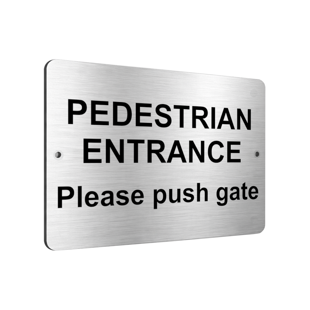 B113 PEDESTRIAN ENTRANCE Please Push Gate Metal Aluminium Plaque Sign Door