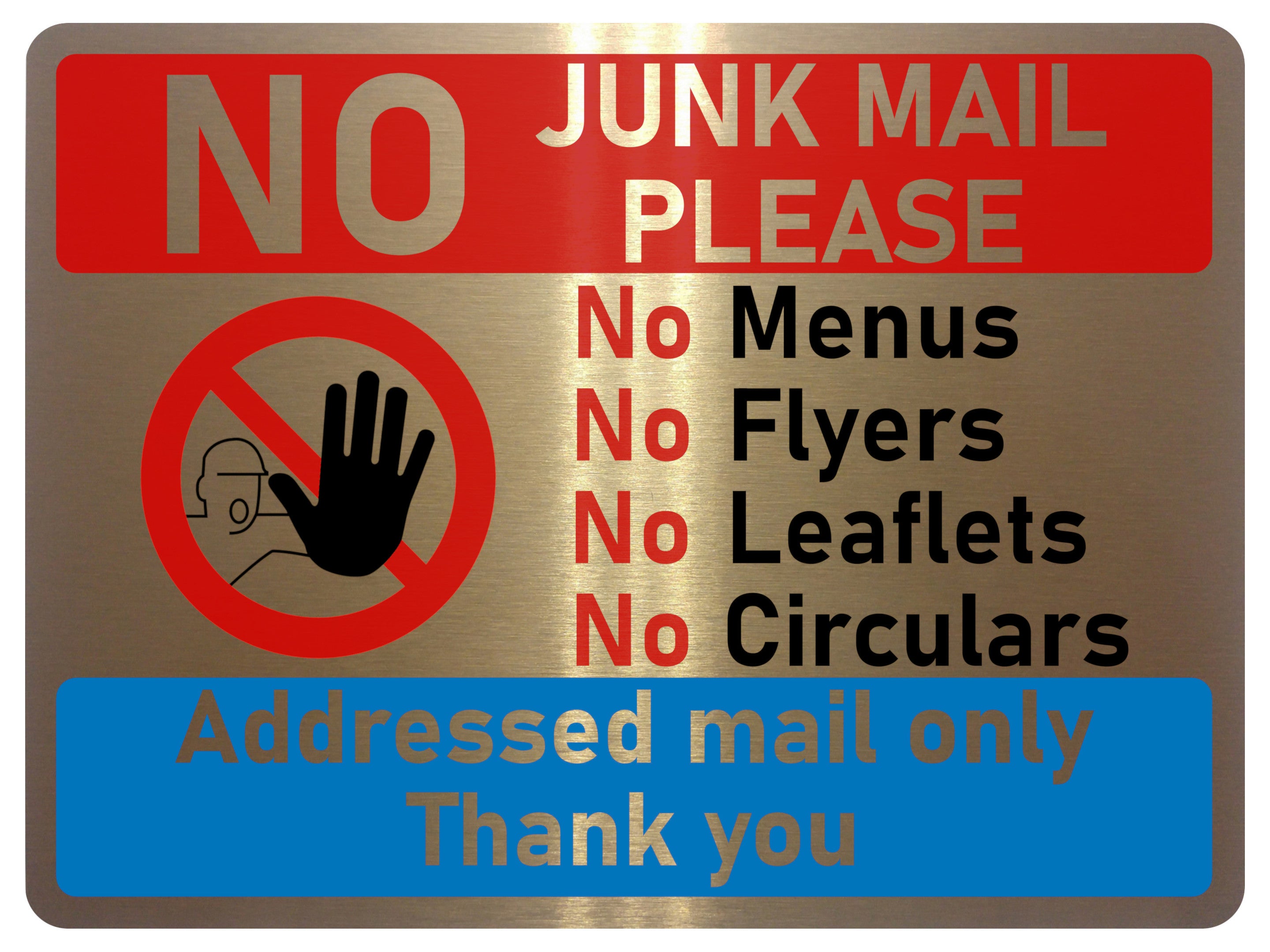 UV077 NO JUNK MAIL Metal Aluminium Plaque Sign Door House Office A4