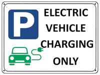 2389 ELECTRIC VEHICLE CHARGING ONLY Parking  Metal Aluminium Plaque Sign