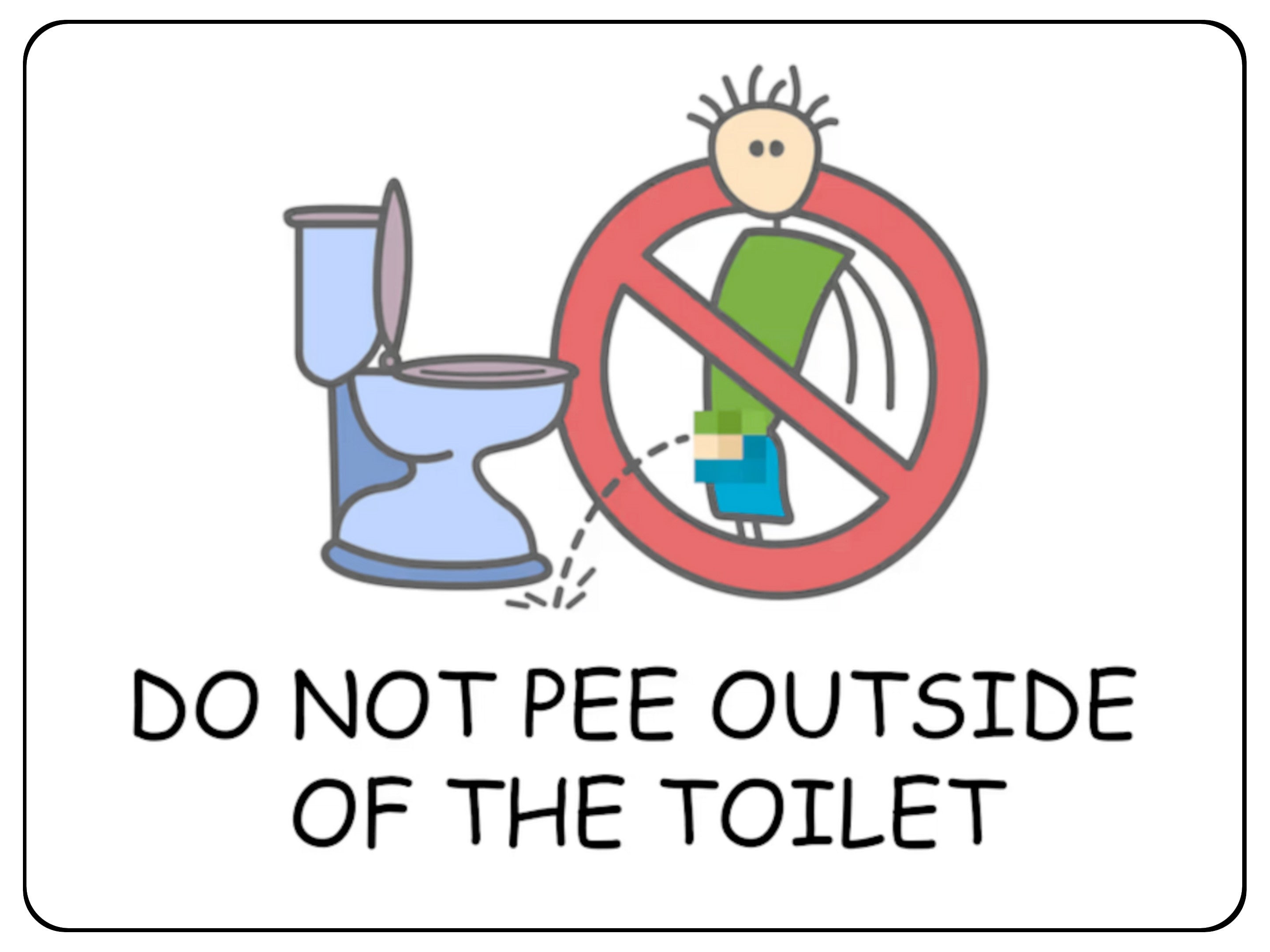 2434 Do Not Pee Outside Of The Toilet Funny Metal Aluminium Plaque Sign