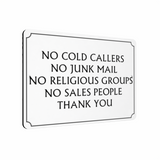 B123 NO COLD CALLERS NO JUNK MAIL Metal Aluminium Plaque Sign Door House Office