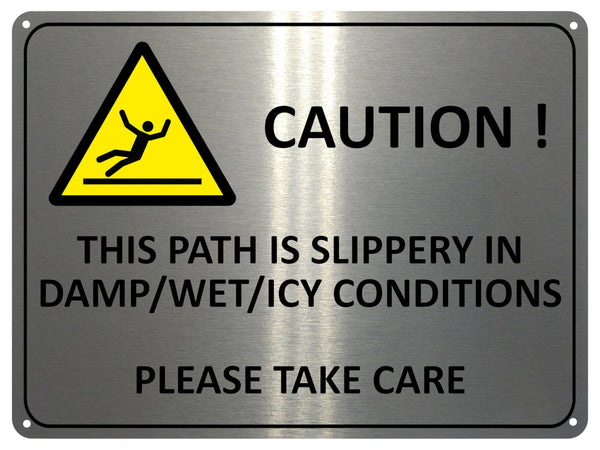 UV095 CAUTION THIS PATH IS SLIPPERY Safety Metal Aluminium Plaque Sign ...