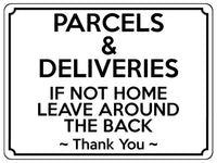 1928 PARCELS & DELIVERIES IF NOT HOME LEAVE AROUND THE BACK Metal Aluminium Plaque Sign