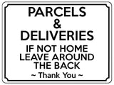 1928 PARCELS & DELIVERIES IF NOT HOME LEAVE AROUND THE BACK Metal Aluminium Plaque Sign