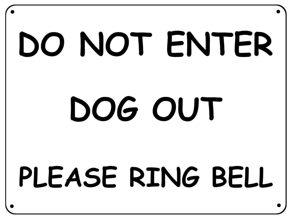 S018 Do Not Enter Dog Out Please Ring Bell Door Gate Sticker Vinyl