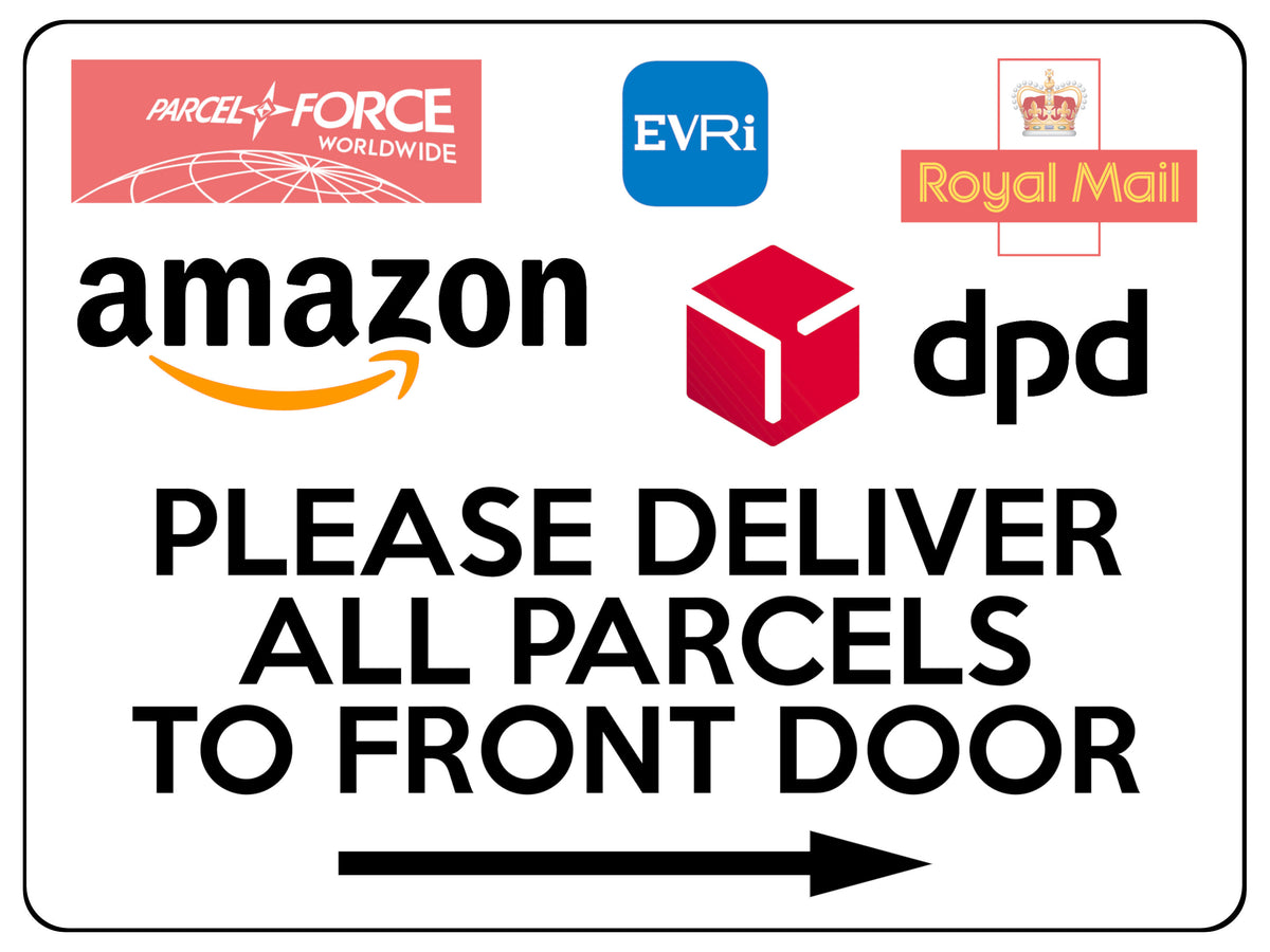 2235 Please Deliver All Pacels To Front Door Metal Aluminium Plaque Sign