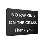 B072 NO PARKING ON THE GRASS Thank you Metal Aluminium Composite Plaque Sign