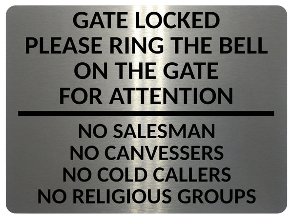 2430 Gate Locked Please Ring The Bell For Attention Metal Aluminium Plaque Sign