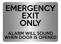 A5.43 EMERGENCY EXIT ONLY ALARM WILL SOUND Aluminium Metal Door Plaque Sign