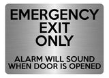 A5.43 EMERGENCY EXIT ONLY ALARM WILL SOUND Aluminium Metal Door Plaque Sign