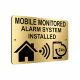 B033 MOBILE MONITORED ALARM SYSTEM INSTALLED Aluminium Composite Plaque Sign