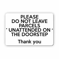 UV372 DO NOT LEAVE PARCELS ON DOORSTEP Metal Aluminium Composite Plaque Sign