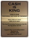 2163 KING OF CASH Preferred Method Of Payment Metal Aluminium Plaque Sign