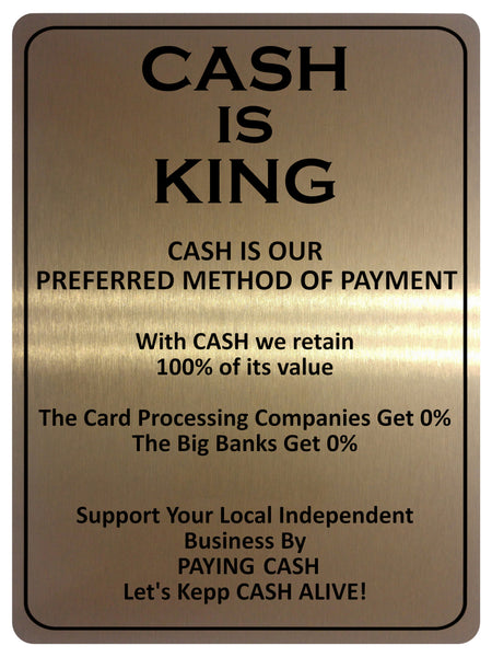 2163 KING OF CASH Preferred Method Of Payment Metal Aluminium Plaque Sign