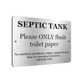 B089 SEPTIC TANK Please ONLY flush toilet paper Aluminium Composite Plaque Sign