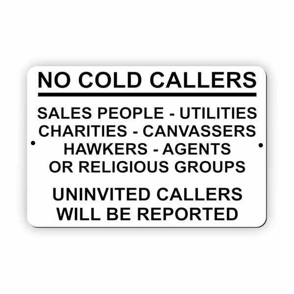 UV422 NO COLD CALLERS Sales People Door Gate Metal Aluminium Dibond Sign Plaque