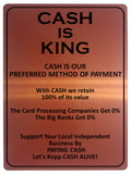 2163 KING OF CASH Preferred Method Of Payment Metal Aluminium Plaque Sign