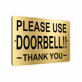 B037 PLEASE USE DOORBELL!! Metal Aluminium Composite Plaque Sign Gate Door House