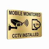 B102 MOBILE MONITORED CCTV INSTALLED Metal Aluminium Plaque Sign Door Gate